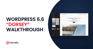 WordPress 6.6 Dorsey Walkthrough
